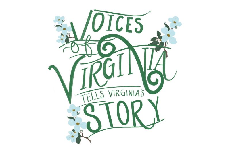Hand lettering that says "Voices of Virginia tells Virginia's story"