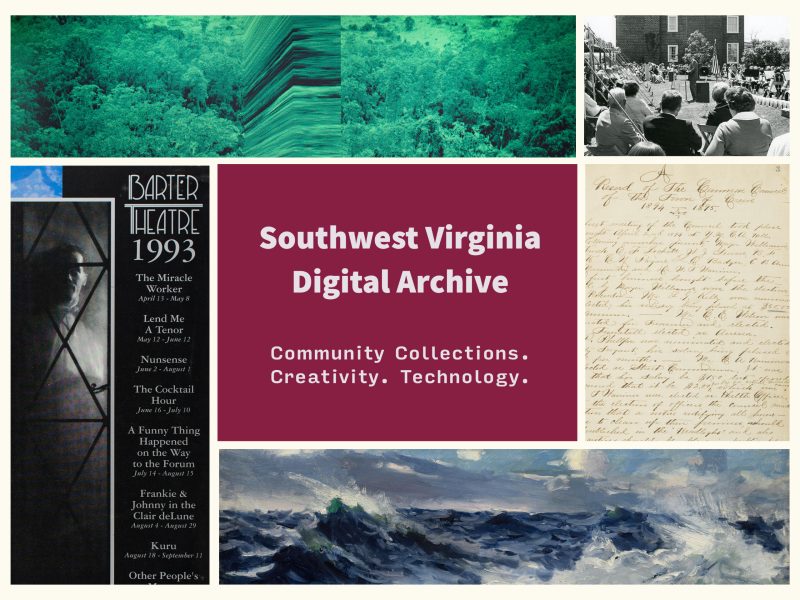 Image reading Southwest Virginia Digital ArchiCollection of images including a tree, a person giving a speech, a painting of the ocean, a handwritten letter, and a vintage theatrical poster