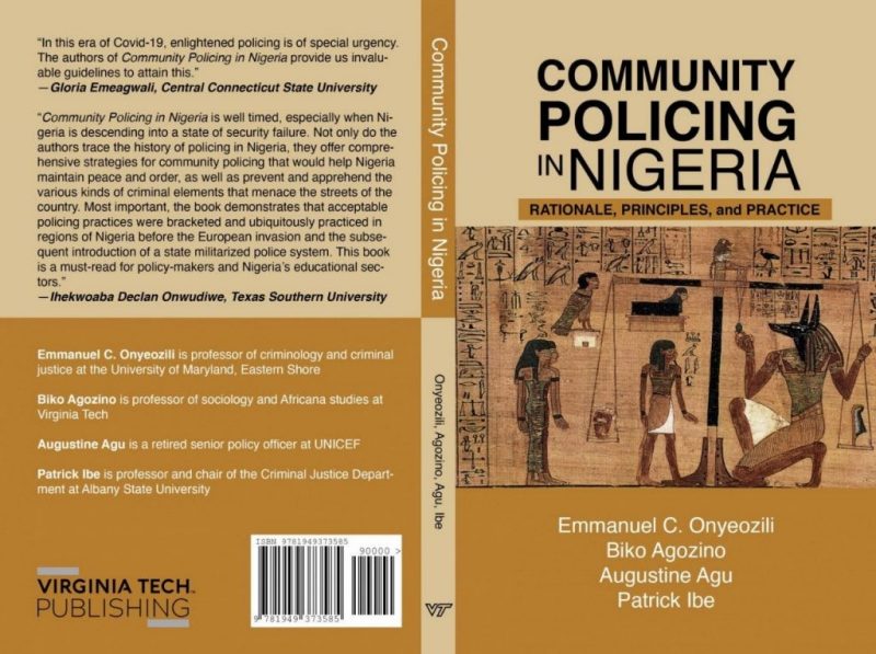 The book cover for Community Policing in Nigeria: Rationale, Principles, and Practice, written by Emmanuel C. Onyeozili, Biko Agozino, Augustine Agu, and Patrick Ibe, shows an ancient papyrus drawing of Anubis weighing the heart of Ani surrounded by hieroglyphics.